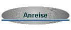 Anreise
